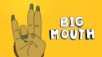 Big Mouth · en · 6
