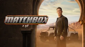 Matchbox the Movie · hi · 5
