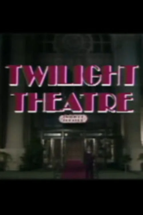 Twilight Theater II